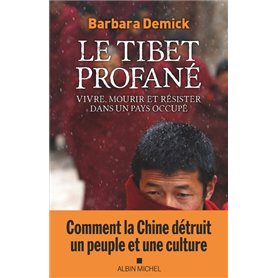 Le Tibet profané