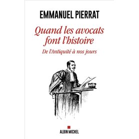 Quand les avocats font l'Histoire