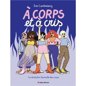 A corps et à cris