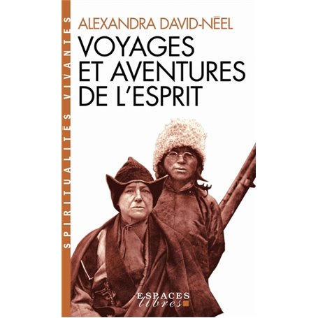 Voyages et aventures de l'esprit (Espaces Libres - Spiritualités Vivantes)