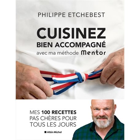 Cuisinez bien accompagné avec ma méthode Mentor (édition 2021)