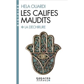 Les Califes maudits (Espaces Libres - Histoire)