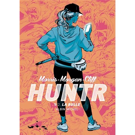 Huntr - La Bulle - tome 1