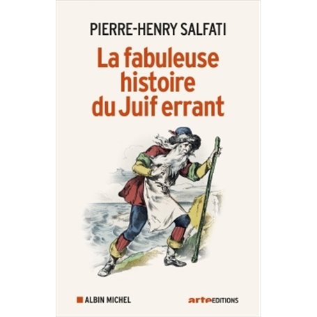 La Fabuleuse Histoire du juif errant