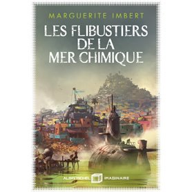 Les Flibustiers de la mer chimique - Grand prix de l'imaginaire