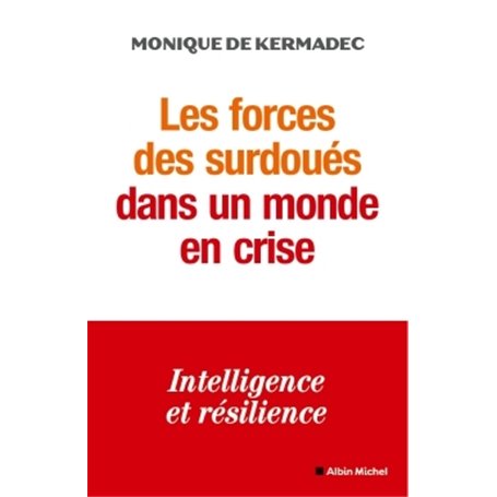 Les Forces des surdoués dans un monde en crise