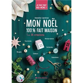 Je fais tout moi-même - Mon Noël 100% fait maison