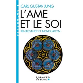 L'Ame et le soi (Espaces Libres - Psychologie)