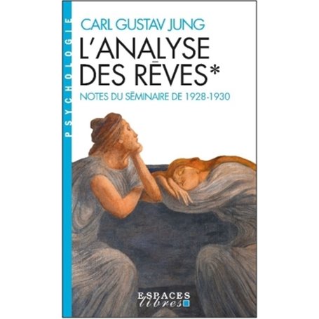 L'Analyse des rêves - tome 1 (Espaces Libres - Psychologie)