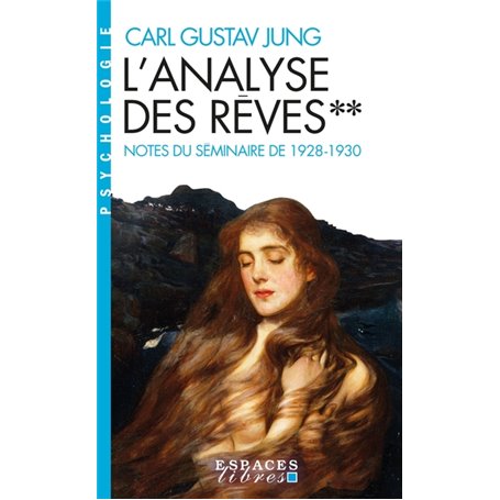 L'Analyse des rêves - tome 2 (Espaces Libres - Psychologie)