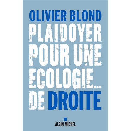 Plaidoyer pour une écologie... de droite