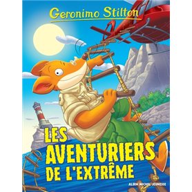 Geronimo Stilton T99 Les Aventuriers de l'extrême