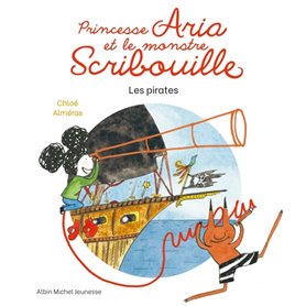 Princesse Aria et le monstre Scribouille T2 Chez les pirates