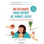 Au secours, mon enfant ne mange rien !