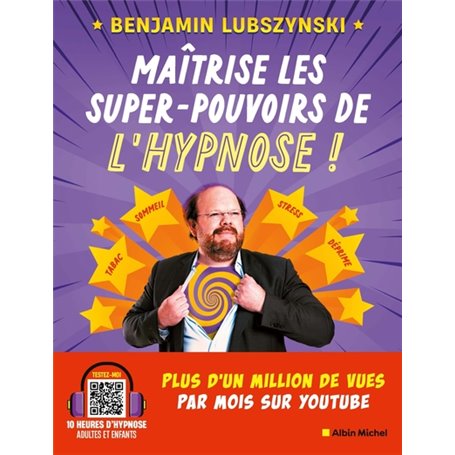 Maîtrise les super-pouvoirs de l'hypnose !