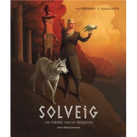 Solveig - Une viking chez les iroquois