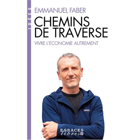 Chemins de traverse (Espaces Libres - Idées)