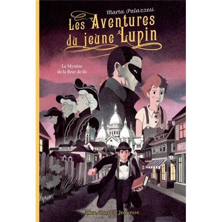 Les Aventures du jeune Lupin - tome 2 - Le mystère de la fleur de lis