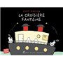 La Croisière fantôme