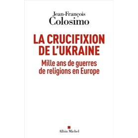 La Crucifixion de l'Ukraine