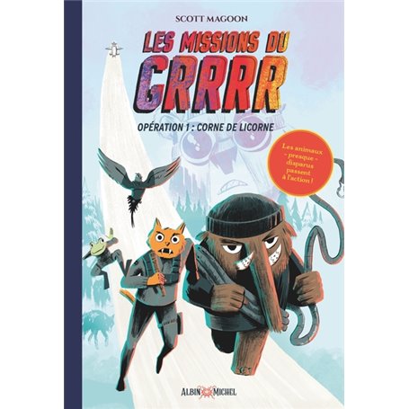 Les Missions du GRRRR - tome 1 - Opération 1 : Corne de Licorne