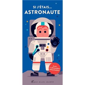 Si j'étais... astronaute