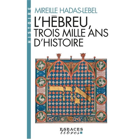 L'Hébreu, trois mille ans d'histoire (Espaces Libres - Histoire)