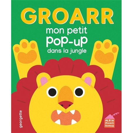 Groarr - Mon petit pop-up dans la jungle