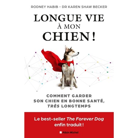 Longue vie à mon chien !