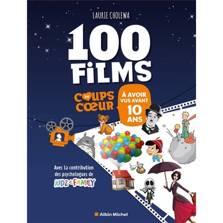 Les 100 films coups de coeur à avoir vus avant 10 ans