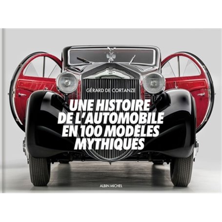 Une histoire de l'automobile en 100 modèles mythiques