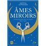 Ames miroirs - Chroniques de la cour des faës - tome 1