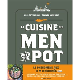 La Cuisine des Men With The Pot - De la braise à l'assiette, 60 recettes gourmandes (français)