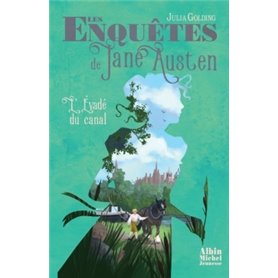 Les Enquêtes de Jane Austen T3 L'Evadé du canal