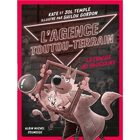 L'Agence Toutou-Terrain - tome 2 - La Chasse au faussaire