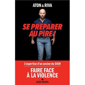 Se préparer au pire