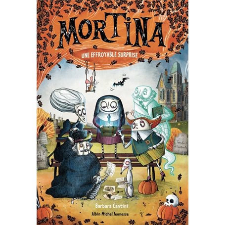 Mortina - tome 5 - Une effroyable surprise