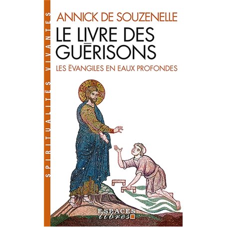 Le Livre des guérisons (Espaces Libres - Spiritualités Vivantes)