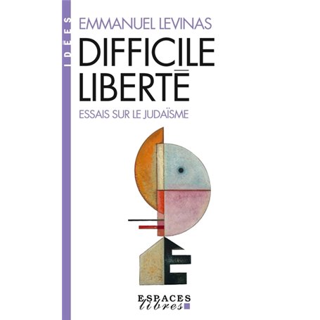 Difficile Liberté (Espaces Libres - Idées)