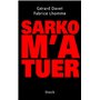 SARKO M'A TUER