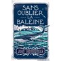 Sans oublier la baleine