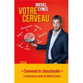 Votre cerveau