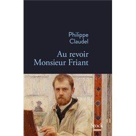 Au revoir Monsieur Friant