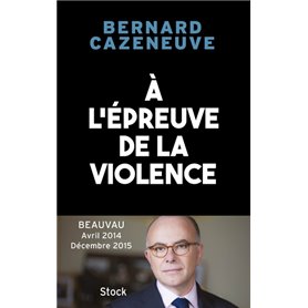 À l'épreuve de la violence. Beauvau 2014-2015