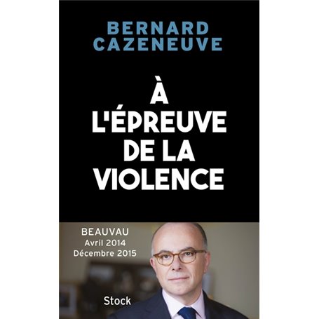 À l'épreuve de la violence. Beauvau 2014-2015