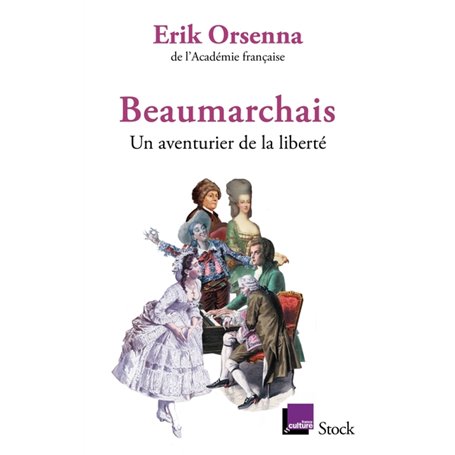 Beaumarchais, un aventurier de la liberté