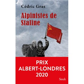 Alpinistes de Staline PRIX ALBERT LONDRES