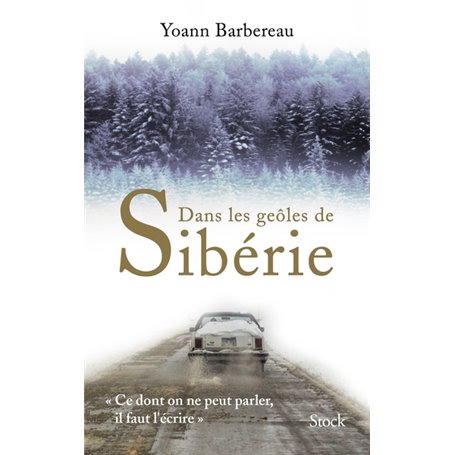 Dans les geôles de Sibérie