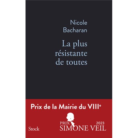 La plus résistante de toutes PRIX DE LA MAIRIE DU VIIIe