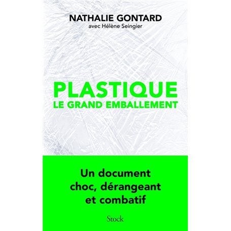 Plastique, le grand emballement